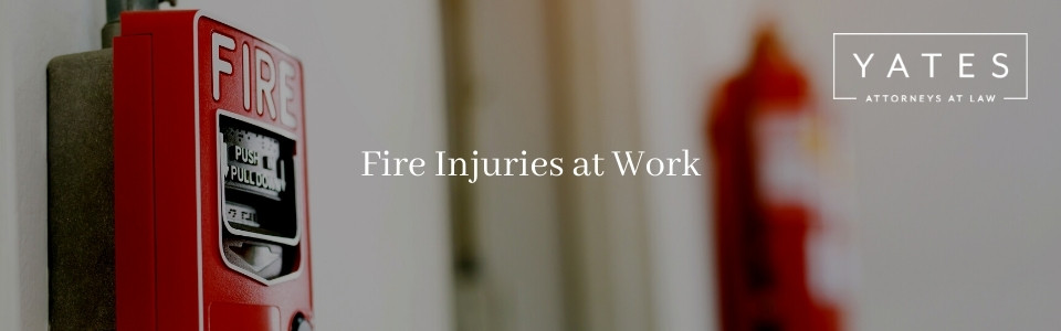 fire injury lawyer workplace