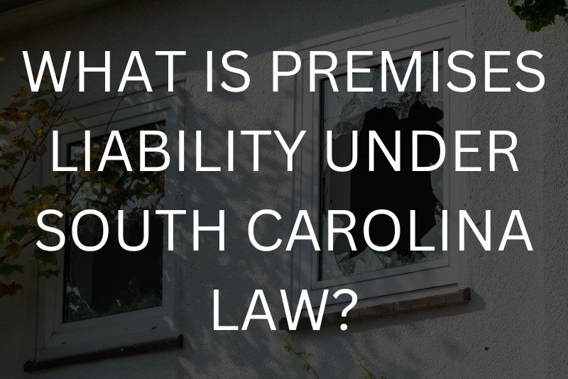 What is premises liability under South Carolina law?