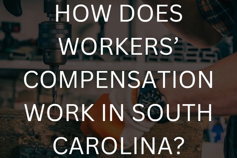 How does workers’ compensation work in South Carolina?