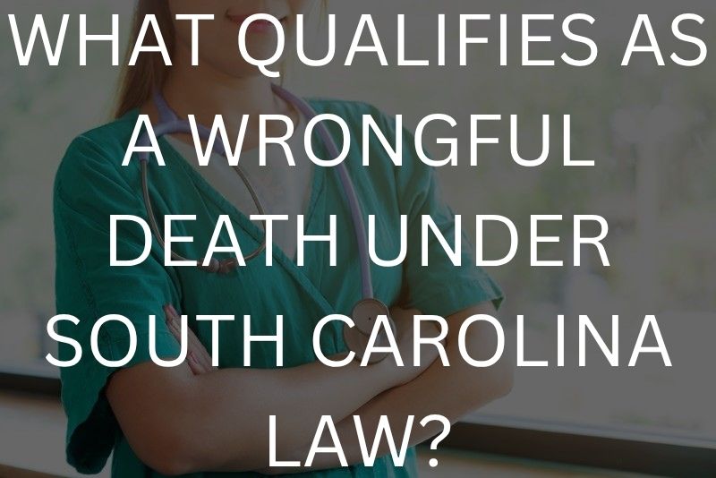What qualifies as a wrongful death under South Carolina law?